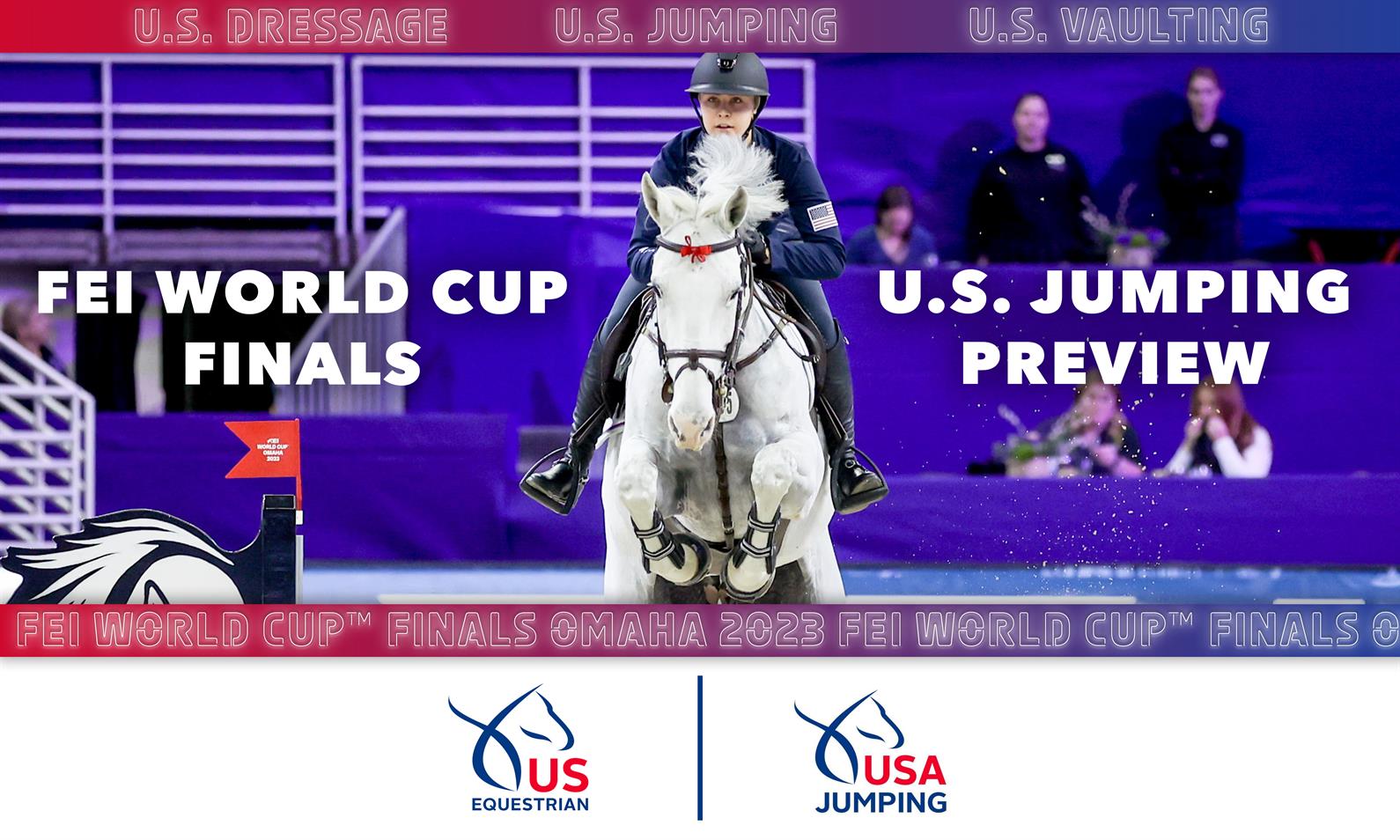 2023 FEI Jumping World Cup™ Final U.S. Jumping Preview US Equestrian